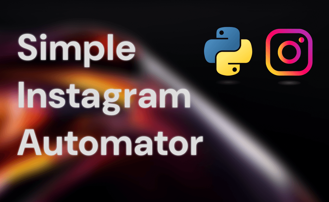 Simple Instagram Automater